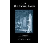 Clara Reeve John Broster The Old English Baron (Tascabile)
