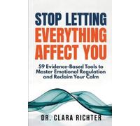 Clara Richter Stop Letting Everything Affect You (Tascabile)