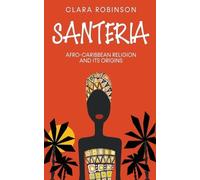 Clara Robinson Santeria (Tascabile)