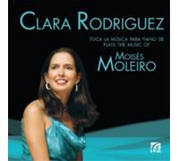 Clara Rodriguez Clara Rodriguez Toca La Musica Para Piano De Moises Moleiro (CD)