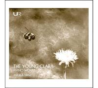Clara Schumann Angela Tirino: The Young Clara: Piano Works - Volume 1 (CD) Album