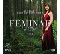Clara Schumann Lisa Maria Schachtschneider: Feminae: The Female in Music (CD)