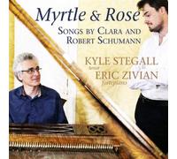 Clara Schumann Myrtle & Rose: Songs By Clara and Robert Schumann (CD) Album