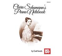 Clara Schumann's Piano Notebook
