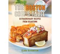 Clara Silverstein The Boston Chef's Table (Copertina rigida)