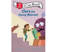 Clara the Cucuy Rescuer: A Story about Courage and Kindness with Spanish Words Throughout, Inspired by Mexican Folklore