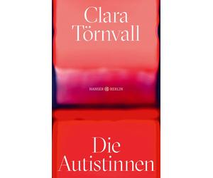 Clara Törnvall Hanna Granz Die Autistinnen (Copertina rigida)