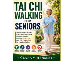 Clara V Tai Chi Walking for Seniors (Tascabile)