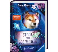 Clara Vath Gina Stadt der bösen Tiere, Band 3: Der Spion (Tie (Copertina rigida)