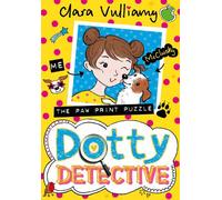 Clara Vulliamy The Paw Print Puzzle (Tascabile) Dotty Detective