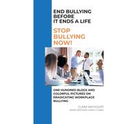 Clara Wajngurt End Bullying Before It Ends A Life (Tascabile)