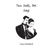 Clara Whitfield Two Souls, One Song (Copertina rigida)