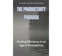 Clara Wintershade The Productivity Paradox (Tascabile)