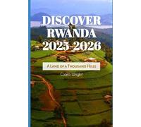 Clara Wright Discover Rwanda 2025-2026 (Tascabile) Travels, Vacations and Tours
