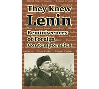 Clara Zetkin Marcel Cachin Et Al They Knew Lenin (Tascabile)