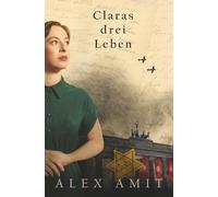 Claras drei Leben
