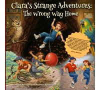Clara's Strange Adventures: The Wrong Way Home