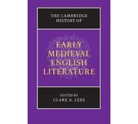 Clare A. Lees The Cambridge History of Early Medieval English Litera (Tascabile)