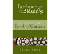 Clare Amos Birthpangs and Blessings (Tascabile)