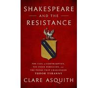Clare Asquith Shakespeare and the Resistance (Copertina rigida)