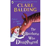 Clare Balding The Racehorse Who Disappeared (Tascabile) Charlie Bass