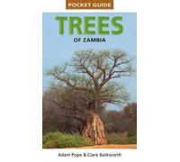 Clare Barkworth Adam Pope Pocket Guide Trees of Zambia (Tascabile) Pocket Guide