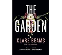 Clare Beams The Garden (Copertina rigida)