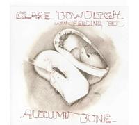 Clare Bowditch - Autumn Bone [Import]