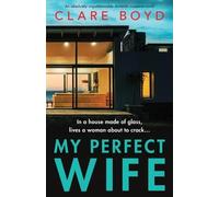 Clare Boyd My Perfect Wife (Tascabile)