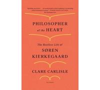 Clare Carlisle Philosopher of the Heart (Tascabile)