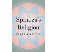 Clare Carlisle Spinoza's Religion (Copertina rigida)