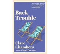 Clare Chambers Back Trouble (Tascabile)