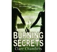 Clare Chambers Burning Secrets (Tascabile)