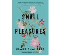 Clare Chambers Small Pleasures (Tascabile)