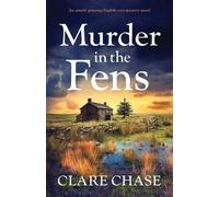 Clare Chase Murder in the Fens (Tascabile) Tara Thorpe Mystery