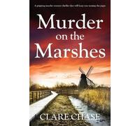 Clare Chase Murder on the Marshes (Tascabile) Tara Thorpe Mystery