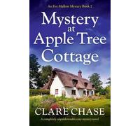 Clare Chase Mystery at Apple Tree Cottage (Tascabile) Eve Mallow Mystery