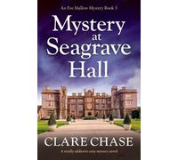 Clare Chase Mystery at Seagrave Hall (Tascabile) Eve Mallow Mystery