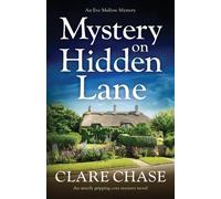 Clare Chase Mystery on Hidden Lane (Tascabile) Eve Mallow Mystery