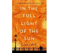 Clare Clark In the Full Light of the Sun (Copertina rigida)