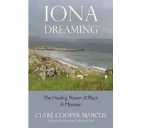 Clare Cooper Marcus Iona Dreaming (Tascabile)
