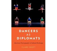 Clare Croft Dancers as Diplomats (Tascabile)