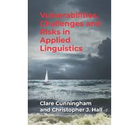 Clare Cunningha Vulnerabilities, Challenges and Risks in Applied Lin (Tascabile)