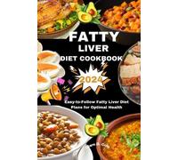 Clare D Cole Fatty Liver Diet Cookbook 2024 (Tascabile)