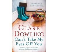 Clare Dowling Can't Take My Eyes Off You (Tascabile)