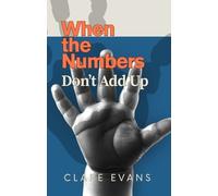 Clare Evans When the Numbers Don't Add Up (Tascabile)