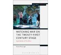 Clare Finburgh Del Watching War on the Twenty-First Century (Copertina rigida)