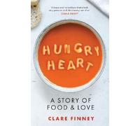 Clare Finney Hungry Heart (Copertina rigida)