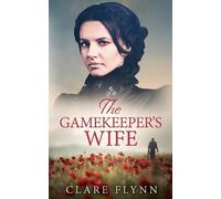 Clare Flynn The Gamekeeper's Wife (Tascabile)