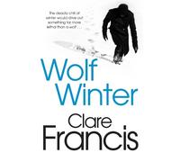 Clare Francis Wolf Winter (Tascabile)